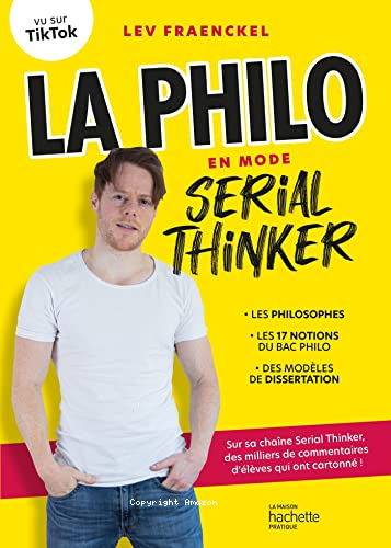 La philo en mode sérial thinker