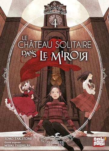 Le château solitaire dans le miroir Tome 4